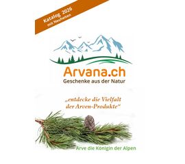 Katalog 2026 Arvana mit ca. 50 Seiten Produktübersicht mit Tipps & Tricks  Für Sie oder Ihren Liebsten, für Verwandte und Bekannte. Danke für Ihre Unterstützung